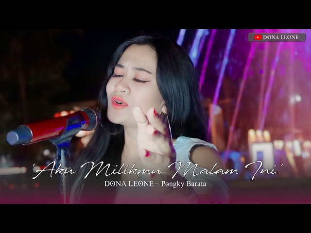 AKU MILIKMU MALAM INI - DONA LEONE | Woww VIRAL Suara Menggelegar BUMIL Lady Rocker | SLOW ROCK class=