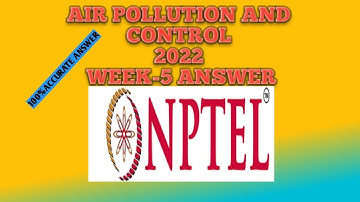 Air pollution and control week-5 solution |week-5 answer |NPTEL|SWAYAM|Air pollution and control