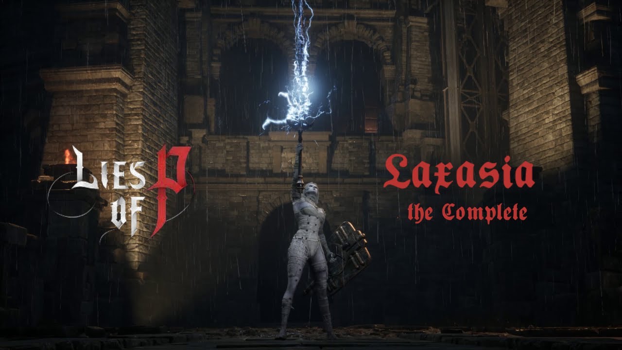 Laxasia the Complete | Lies of P bosses - YouTube