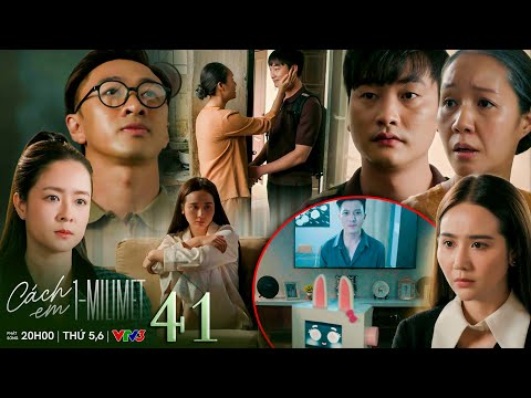 Cách em 1 milimet tập 41 | Ngân ân hận vì năm xưa hiểu lầm Viễn, Hoàng Cận đến thắp hương cho Quyên