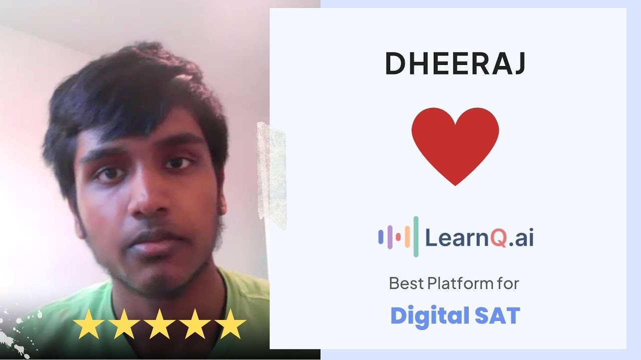 Dheeraj's Journey: How LearnQ.ai Revolutionized My Digital SAT Prep | Student Review