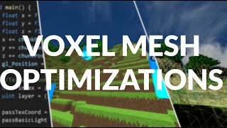 Voxel Game Mesh Optimizations by Hopson 172,705 views 4 years ago 7 minutes, 30 seconds