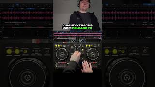 Virando Tracks com Release FX