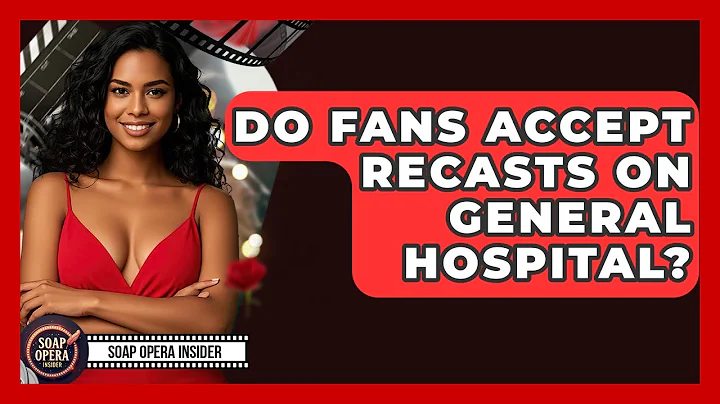 Do Fans Accept Recasts On General Hospital? - Soap Opera Insider