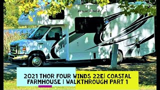 2021 Thor four winds 22E | Coastal Farmhouse Interior | Walkthrough part 1 by B&W RV 253 views 2 years ago 20 minutes