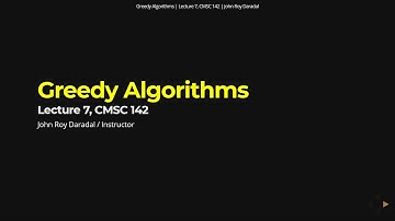 Algorithms Lecture 7 - Greedy Algorithms