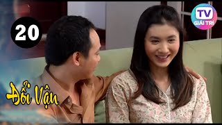Đổi Vận -Tập 20 | Vietnamese Dramas | GTTV Phim Hay Việt Nam