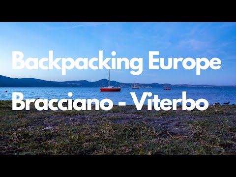 Backpacking Europe Vlog - Italy - Bracciano to Vetralla to Viterbo