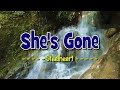 She's Gone - KARAOKE VERSION - As popularized by Steelheart