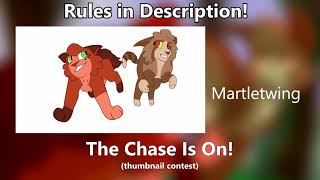 (CLOSED) The Chase is On! - THUMBNAIL CONTEST