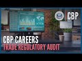Career Opportunity - Trade Regulatory Audit - CBP Office of Trade | CBP