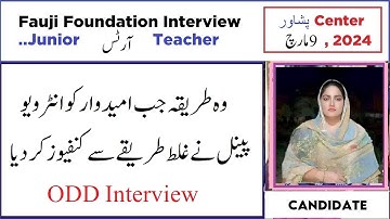 Fauji Foundation Junior Arts Teacher Interview Experience of Candidate | Panel Confused Candidate