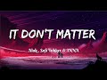 Alok Sofi Tukker INNA It Don T Matter Lyrics Alok Sofi Tukker INNA It Don T Matter Lyrics