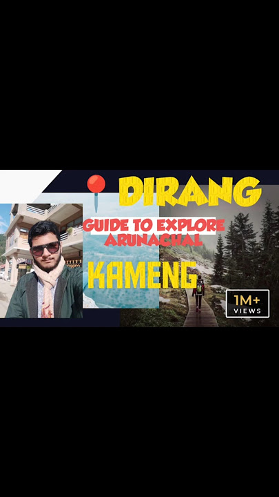 📍DIRANG|ARUNACHAL PRADESH|KAMENG RIVER| DARK DOC ANIK 2611|#viralvideo #explore #mountains #river