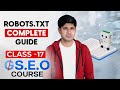 Class 17 - Robots.txt Complete Guide - Advanced SEO Course 2025 | Complete SEO Course 2025