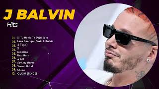 J Balvin Mix Reggaetron Más Populares - Sus Mejores canciones De J Balvin - Lo Mas Nuevo