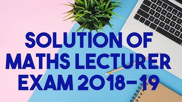 LECTURER EXAM MATHS