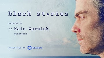 Building a Synthetic Asset DeFi Platform: Kain Warwick of Synthetix | Block Stories