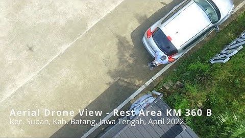 Rest Area KM 360 B Subah, Batang, Jawa Tengah - Aerial Drone View