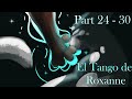 Part 24 and 30 WIP#3 - El Tango De Roxanne