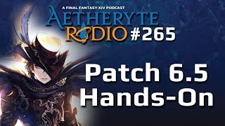 FFXIV Podcast Aetheryte Radio 265: Patch 6.5 Hands-On
