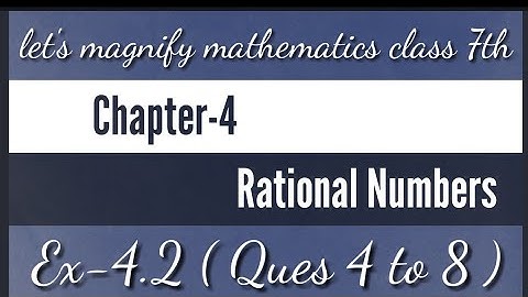 Ex-4.2 || Ques 4 to 8 || let