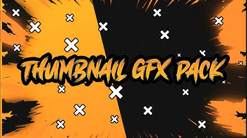 Thumbnail Gfx Pack||Thumbnail Gfx Pack For Android & Pc!