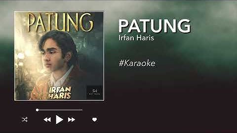 Patung - Irfan Haris l Karaoke