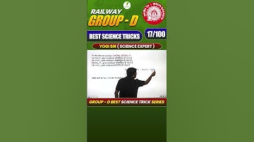 RRB Group D Science Best Trick By Science King! 17/100