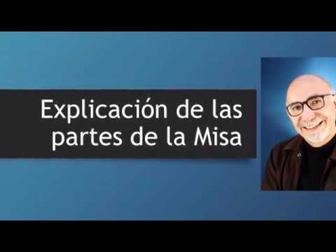 Video: ¿Cuáles son las cuatro partes principales de la misa católica?