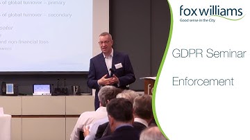 GDPR Seminar Chapter 7: Enforcement - Fox Williams LLP