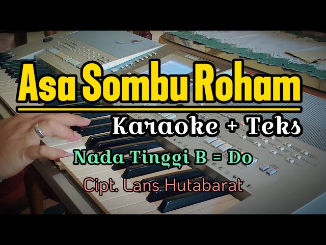 ASA SOMBU ROHAM | KARAOKE BATAK POPULER class=