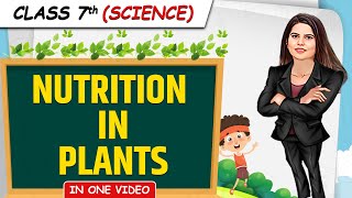 NUTRITION IN PLANTS || Full Chapter in 1 Video || Class 7th Science || Junoon Batch screenshot 2