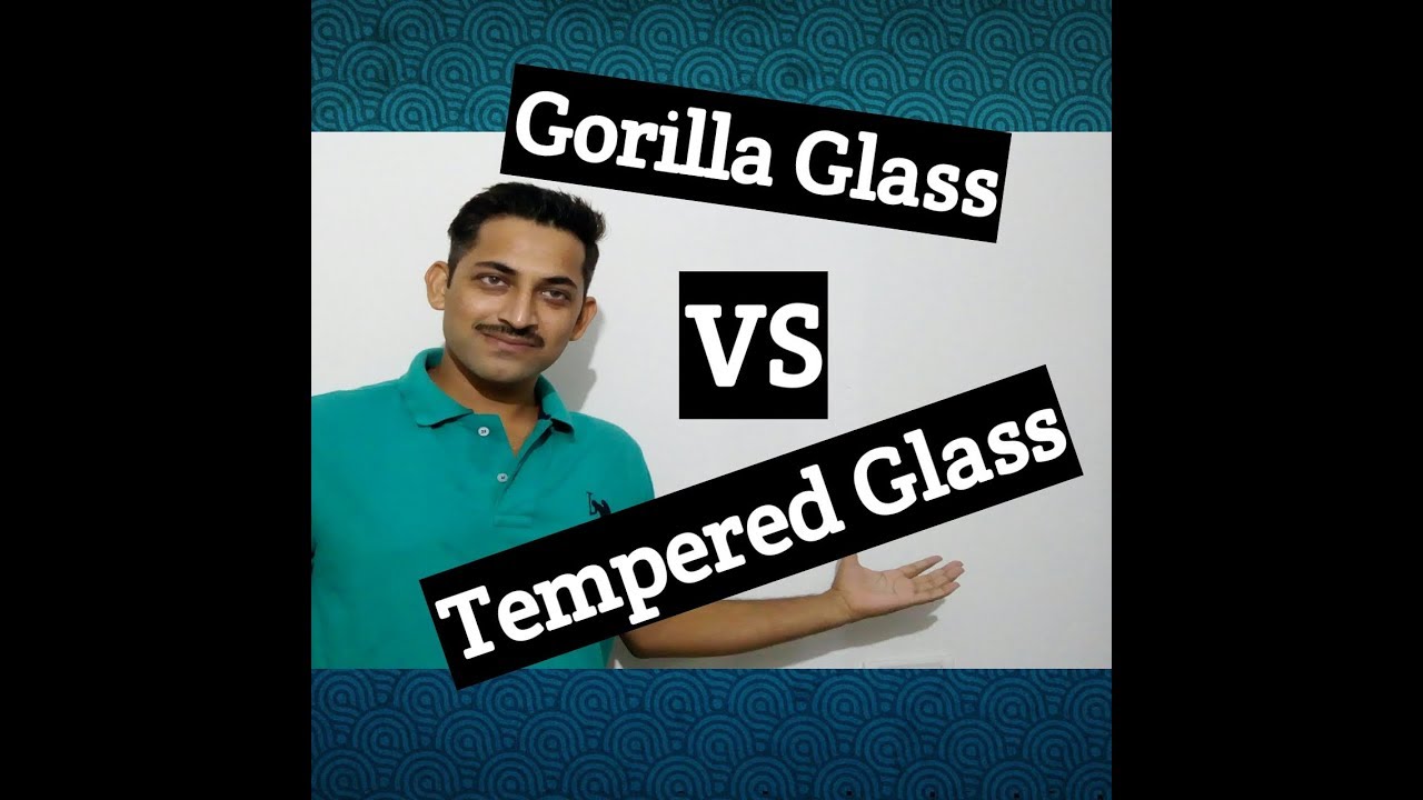 Tempered Glass Vs Gorilla Glass What Is Tempered Glass In Hindi tempered-glass-vs-gorilla-glass-what-is-tempered-glass-in-hindi