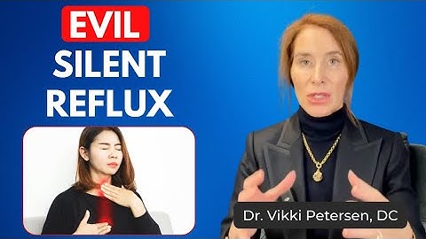 Evil Silent Reflux - What you Should Know