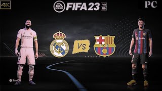 FIFA 23 | Real Madrid Vs Barcelona | UEFA Champions League| El Clasico | Next Level Gameplay 4K