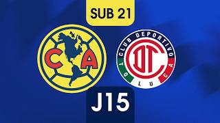🔴 -  EN VIVO - 🦅 Sub21: América vs Toluca - J15 - CL26