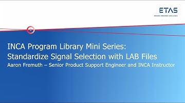 INCA Program Library: Standardize Signal Selection with LAB Files