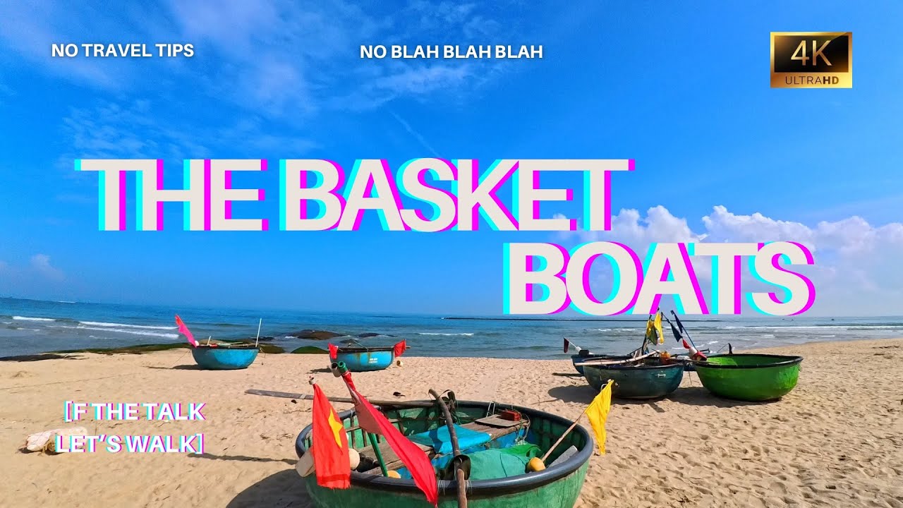 Walking Tour - Basket Boats - Cua Dai, Vietnam - 4K