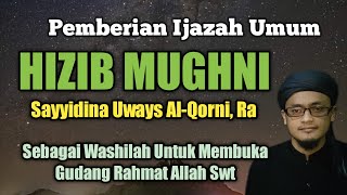 Hizib Mughni, Pengijazahan Umum Hizib Mughni Sayyid Uways Al Qorni, Ra