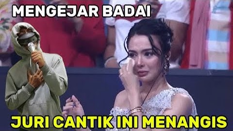 Juri cantik ini di buat menangis oleh pria misterius dengan lagu mengejar badai