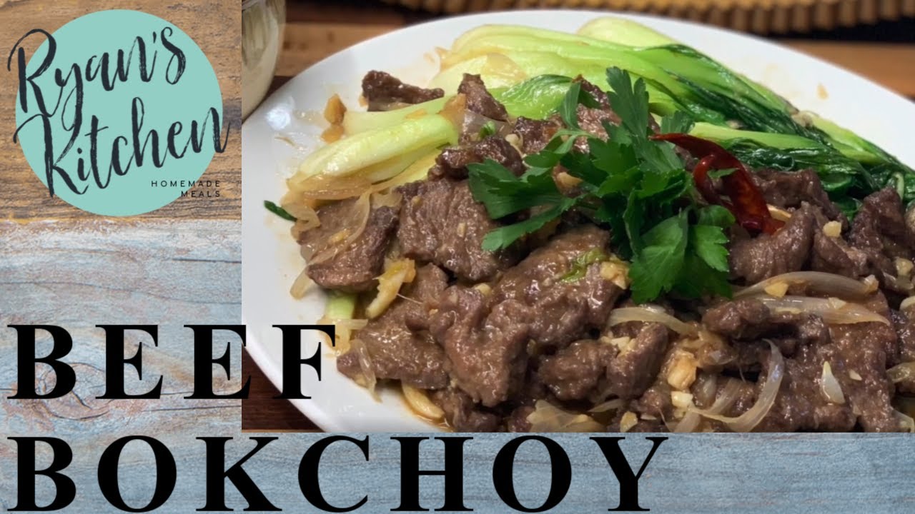 Beef Bok Choy - Ryan's Kitchen - YouTube