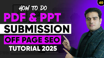 How To Do PPT or PDF Submission Tutorial 2025 | Off Page SEO Activities Practical | #pptsubmission