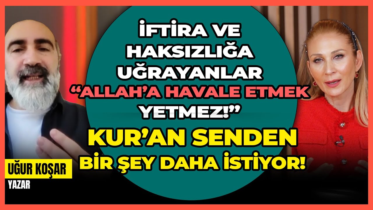 İftira ve Haksızlığa Uğrayanlar “Allah’a Havale Etmek Yetmez!” Kur’an Senden Bir Şey Daha İstiyor!