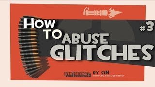 TF2: How to abuse glitches #3 (X-Files)