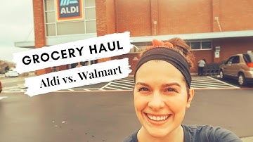 ALDI VS. WALMART: ALDI GROCERY SHOPPING: SAVING ON GROCERIES
