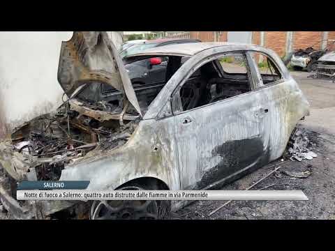 Notte di fuoco a Salerno: quattro auto distrutte dalle fiamme in Via Parmenide