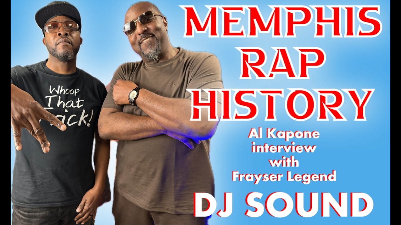 Memphis Rap History with the Frayser Legend DJ SOUND hosted by Al