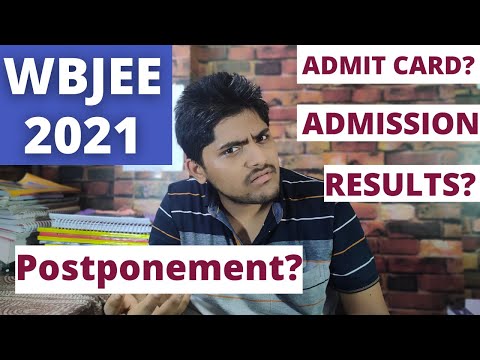 WBJEE 2021 Admit card and Postponed or not? | WBJEE Admission tips and tricks