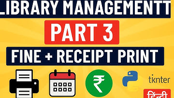 Library Management System Part 3 | Fine System + Print Receipt | Tkinter + SQLite3 | Hindi Tutorial